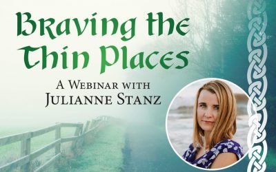 Braving the Thin Places: A Webinar with Julianne Stanz